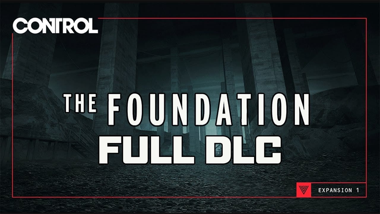 Control The Foundation DLC – Review Control The Foundation DLC – Review